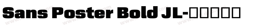 Sans Poster Bold JL字体转换
